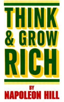 Think and Grow Rich - Napolean Hill